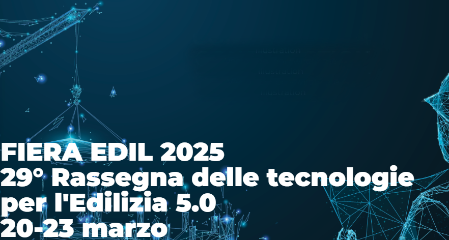 Fiera EDIL 2025 - parole d’ordine sostenibilità e digitale